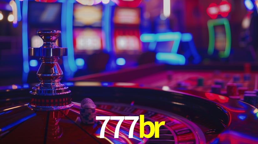 Explore as vantagens do 777br: serviço profissional e confiabilidade